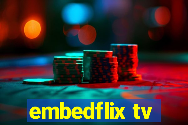 embedflix tv